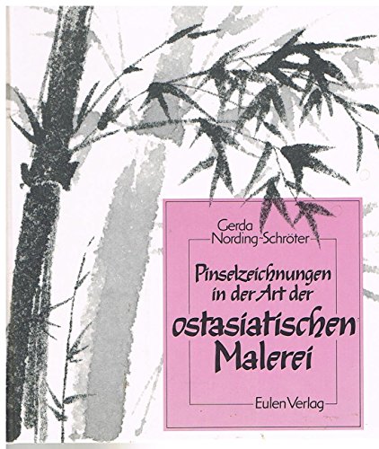 9783891022900: Pinselzeichnungen in der Art der ostasiatischen Malerei - Nording-Schrter, Gerda