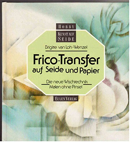 Frisco-Transfer auf Seide und Papier