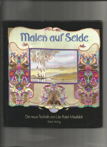 Stock image for Malen auf Seide. Die neue Technik for sale by medimops