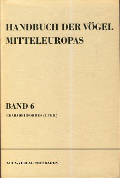 Handbuch der Vögel Mitteleuropas Band 6. Charadriiformes, Tl.1