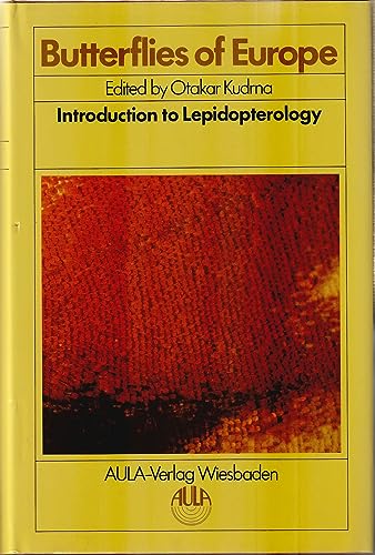 Butterflies of Europe; Vol.2: Introduction to Lepidopterology - Kudrna, Otakar, R Bowden S M Brakefield P u. a.