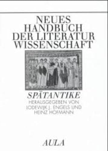 Spätantike. Mit einem Panorama der byzantinischen Literatur. (Neues Handbuch der Literaturwissens...