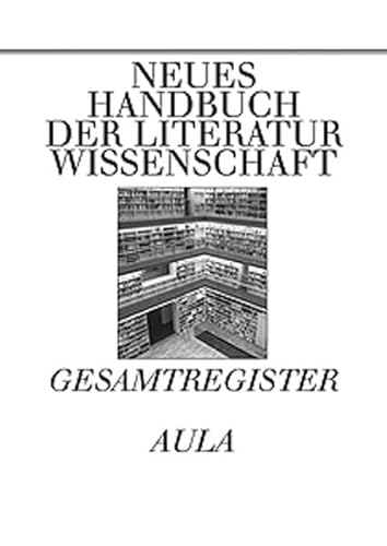 Gesamtregister : Personen- und Werkregister. Neues Handbuch der Literaturwissenschaft : Band 25