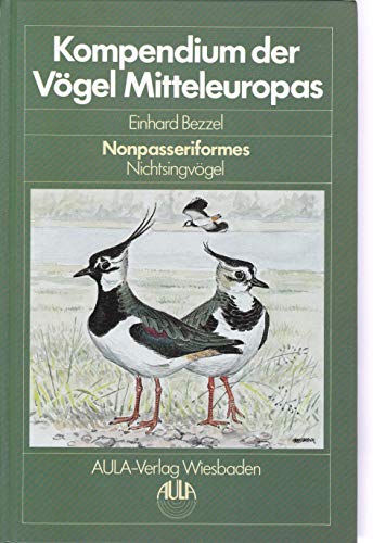 Kompendium der Vögel Mitteleuropas. Nonpasseriformes - Nichtsingvögel