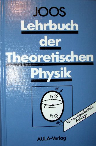 Lehrbuch der theoretischen Physik - Joos, Georg, Burkhard Fricke und Klaus Schäfer