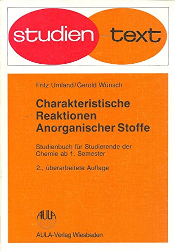 Imagen de archivo de Charakteristische Reaktionen Anorganischer Stoffe Studienbuch fr Studierende der Chemie ab 1. Semester a la venta por Buchpark