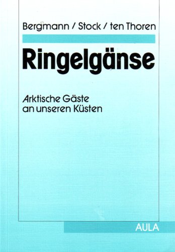 Stock image for Ringelgnse - Arktische Gste an unseren Ksten for sale by medimops