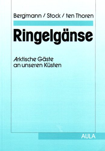 Stock image for Ringelgnse. : Arktische Gste an unseren Ksten. for sale by Buchpark