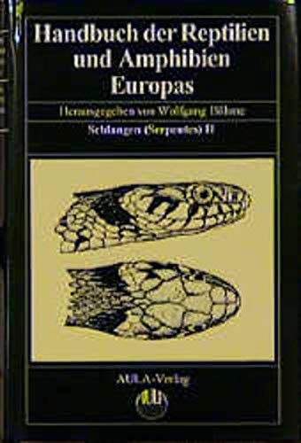Handbuch der Reptilien und Amphibien Europas, Bd.3/2A, Schlangen (Serpentes) II: Schlangen (Serpentes) II: Colubridae 2 (Boiginae, Natricinae) - Grillitsch, Heinz, Britta Grillitsch und Michael Gruschwitz