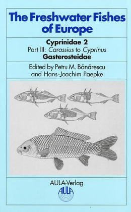 9783891046586: The Freshwater Fishes of Europe - Cyprinidae 2, Part III: Carassius to Cyprinus