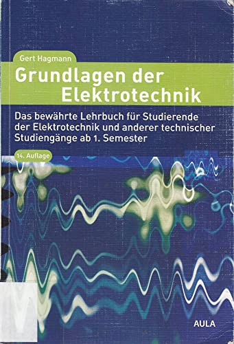 Stock image for Grundlagen der Elektrotechnik: Das bewhrte Lehrbuch fr Studierende der Elektrotechnik und anderer technischer Studiengnge ab 1. Semester for sale by medimops