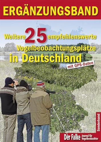 Beispielbild fr Weitere 25 empfehlenswerte Vogelbeobachtungspltze in Deutschland zum Verkauf von medimops