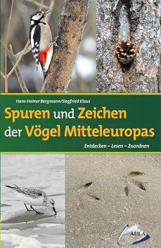 Stock image for Spuren und Zeichen der Vgel Mitteleuropas -Language: german for sale by GreatBookPrices