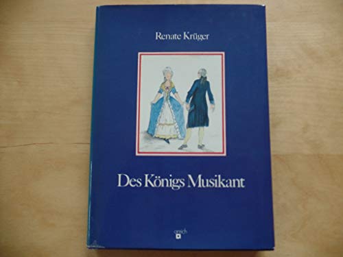 Stock image for Des Knigs Musikant. Geschichten aus dem Leben des Carl Philipp Emanuel Bach for sale by medimops