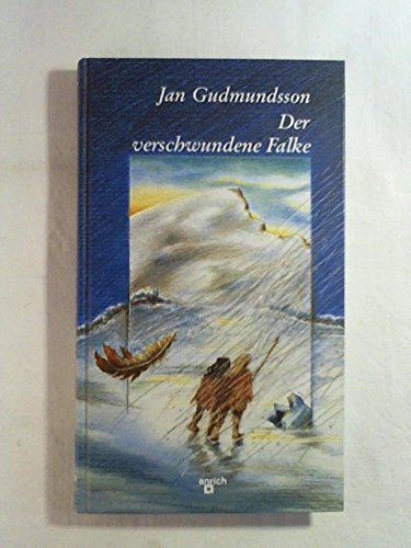 Beispielbild fr Der verschwundene Falke. Aus dem Schwedischen von Heike Althaus. zum Verkauf von BOUQUINIST