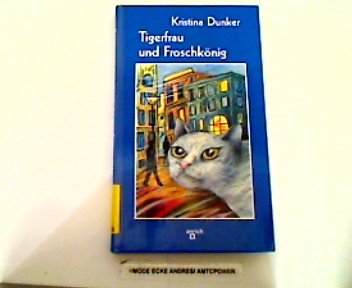 Beispielbild fr Tigerfrau und Froschknig ( Ab 14 J.). zum Verkauf von Versandantiquariat Felix Mcke