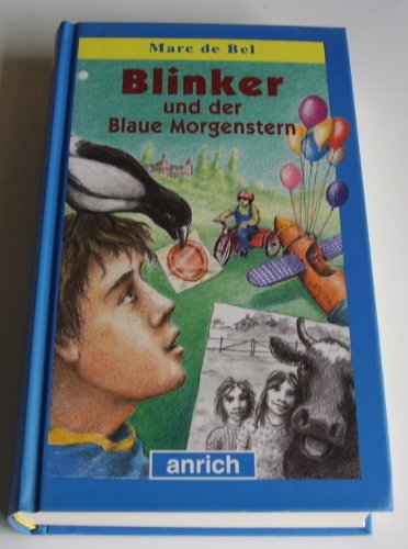 Blinker und der Blaue Morgenstern ; Aus dem Niederländischen von Silke Schmidt