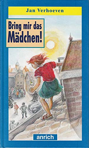 Beispielbild fr Bring mir das Mdchen. ( Ab 10 J.) zum Verkauf von Versandantiquariat Felix Mcke