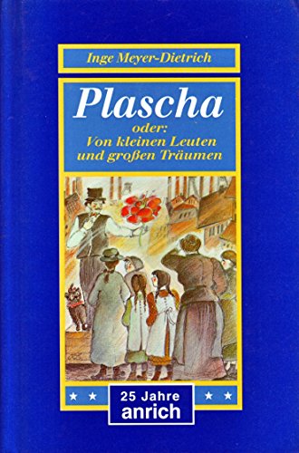 Beispielbild fr Plascha. ( Ab 12 J.). Oder: Von kleinen Leuten und groen Trumen zum Verkauf von Versandantiquariat Felix Mcke