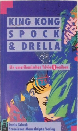 9783891070321: King Kong, Spock & Drella: Amerikanisches TriviaLexikon (Glossar) (German Edition)