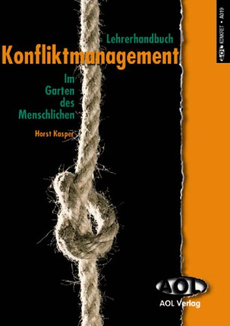 9783891110195: Lehrerhandbuch Konfliktmanagement: Im Garten des Menschlichen