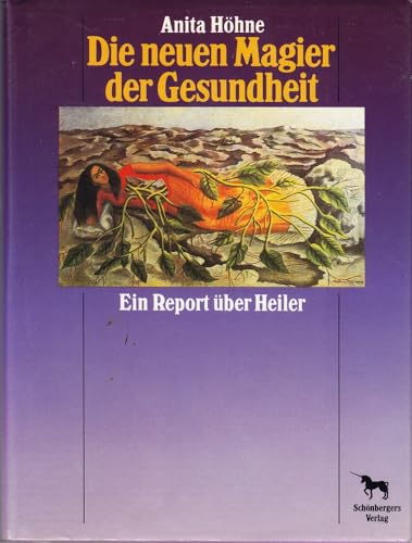 Stock image for Die neuen Magier der Gesundheit. Ein Report über Heiler [Hardcover] H hne, Anita for sale by tomsshop.eu