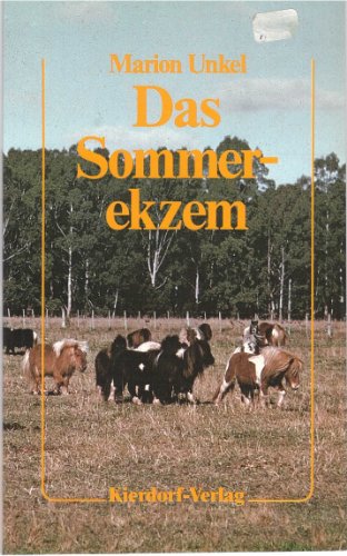 9783891180341: Das Sommerekzem des Pferdes und die Grundlagen seiner Vererbung.