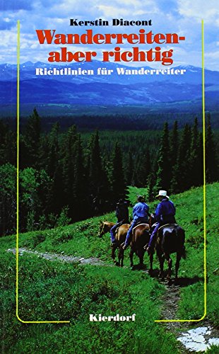 Beispielbild fr Wanderreiten, aber richtig: Richtlinien fr Wanderreiter zum Verkauf von medimops