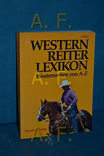 Imagen de archivo de Westernreiter Lexikon: Westernreiten von A - Z a la venta por medimops