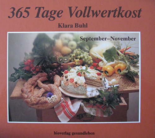 Stock image for Dreihundertfnfundsechzig Tage III (5223 326) Vollwertkost. September - November for sale by medimops