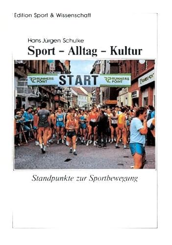 9783891240892: Sport - Alltag - Kultur. Standpunkte zur Sportbewegung