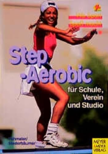 Stock image for Step-Aerobic Fr Schule, Verein und Studio for sale by Buchpark