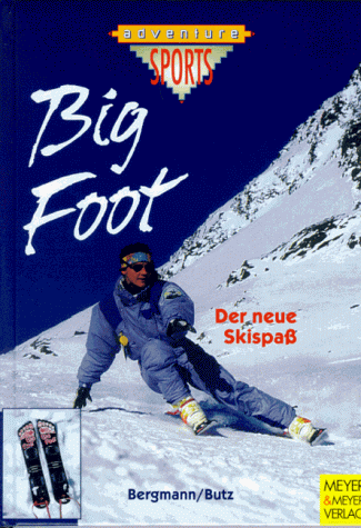 Beispielbild fr Der neue Skispass - Big Foot Lernen ohne Angst - Fahren mit Genuss zum Verkauf von Martin Preu / Akademische Buchhandlung Woetzel