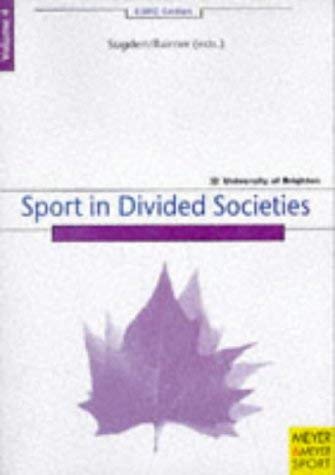 Beispielbild fr Sport in Divided Societies. (= Chelsea School Research Centre Edition, Vol. 4). zum Verkauf von ralfs-buecherkiste