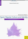 Imagen de archivo de Sport, Popular Culture and Identity a la venta por Better World Books Ltd