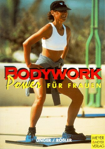 Imagen de archivo de Bodywork, Power fr Frauen a la venta por Leserstrahl  (Preise inkl. MwSt.)