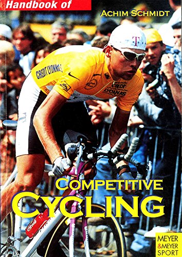 9783891245095: Handbook of Competitive Cycling: Training, Keep Fit, Tactics (Meyer & Meyer sport)
