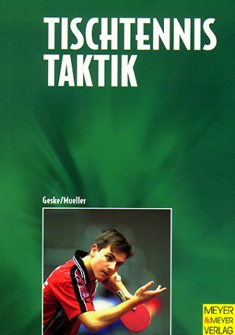 Stock image for Tischtennistaktik. Dein Weg zum Erfolg for sale by medimops