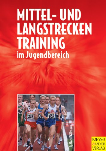 Stock image for Mittel- und Langstreckentraining im Jugendbereich for sale by medimops
