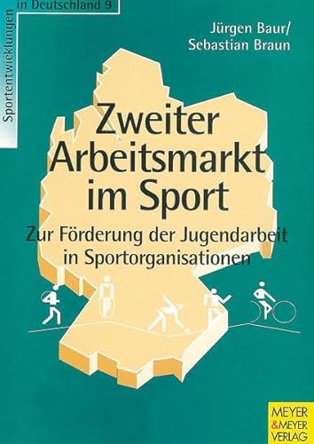 Stock image for Zweiter Arbeitsmarkt im Sport (Sportentwicklung in Deutschland) for sale by Buchmarie