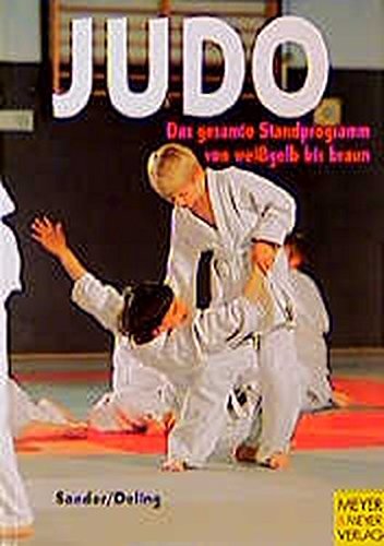 Judo. Das gesamte Standprogramm von weißgelb bis braun. - Sander, Hedda und Björn Deling