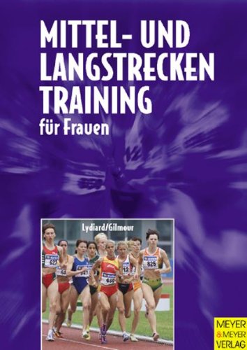 Stock image for Mittel- und Langstreckentraining fr Frauen for sale by medimops