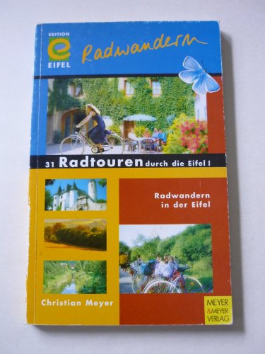 Radwandern in der Eifel. (9783891246399) by Christian Meyer