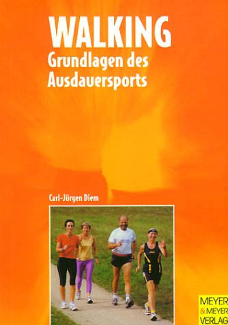 Beispielbild fr Grundlagen des Ausdauersports: Walking. zum Verkauf von medimops