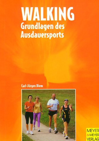 Imagen de archivo de Grundlagen des Ausdauersports: Walking. a la venta por Leserstrahl  (Preise inkl. MwSt.)