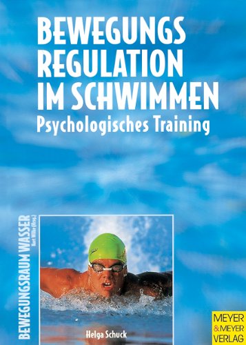 Beispielbild fr Bewegungsregulation im Schwimmen. Psychologisches Training zum Verkauf von medimops