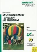 Beispielbild fr Morbus Parkinson: Ein Leben mit Bewegung zum Verkauf von medimops