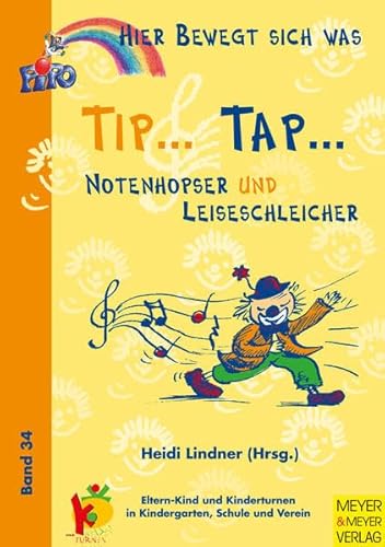 Beispielbild fr Hier bewegt sich was, Bd.34, Tip . . . Tap . . . Notenhopser und Leiseschleicher zum Verkauf von medimops