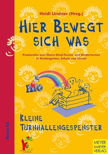 Beispielbild fr Hier bewegt sich was, Bd.45, Kleine Turnhallengespenster zum Verkauf von medimops