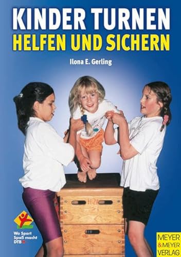 Stock image for Kinder turnen. Helfen und Sichern for sale by medimops